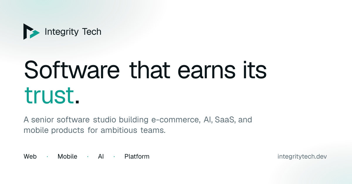 Integrity Tech — Software that earns its trust.